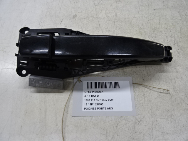 POIGNEE DE PORTE ARRIERE GAUCHE Opel INSIGNIA 11/13 - 17